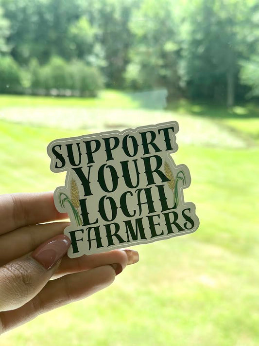 Support your Local Farmers Sticker
