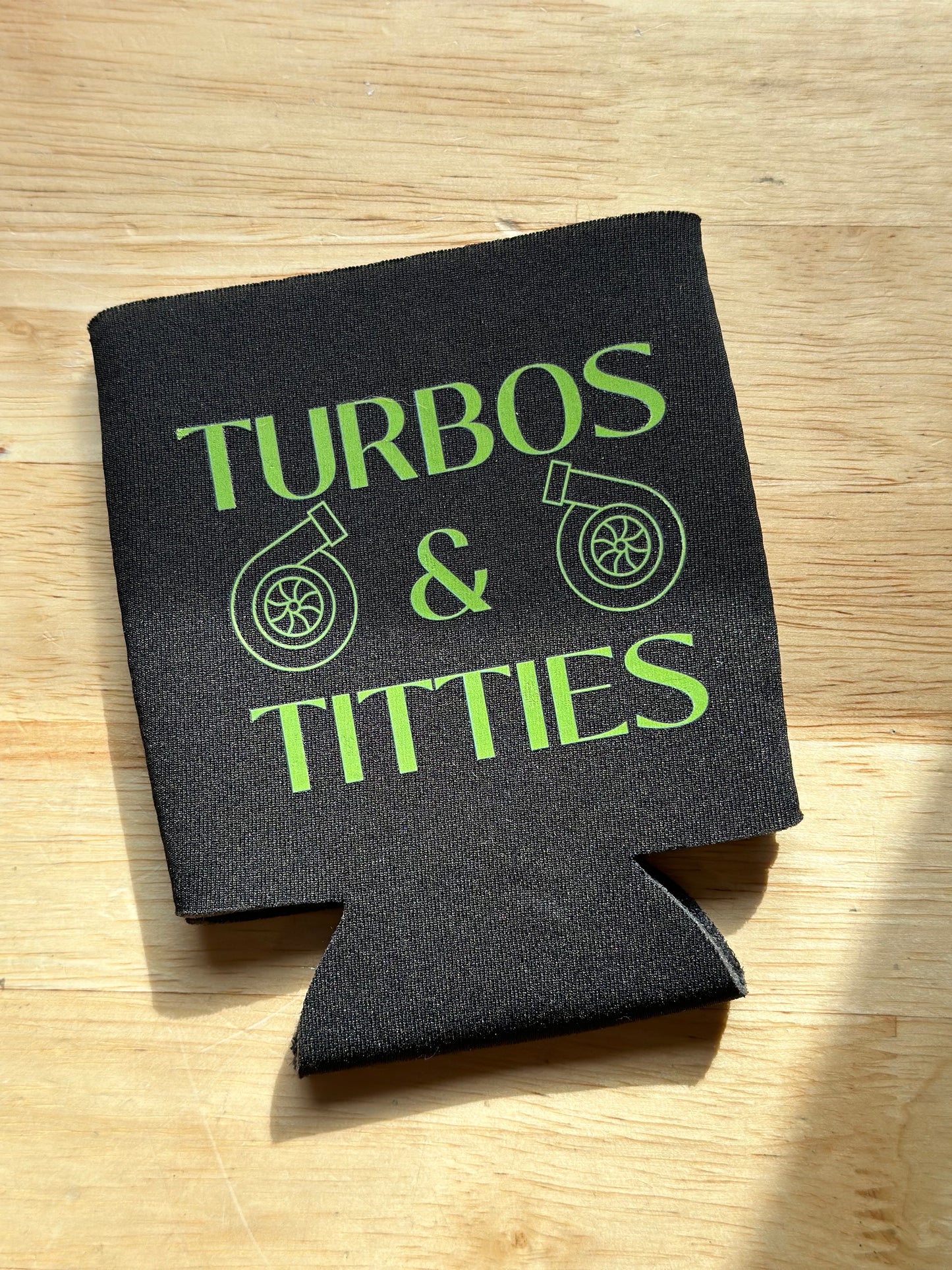 Turbos & Titties Koozie