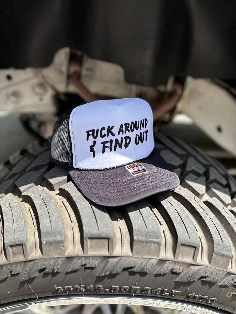 F Around & Find Out Hat