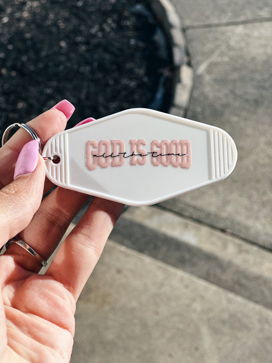 God Is Good All The Time Keychain