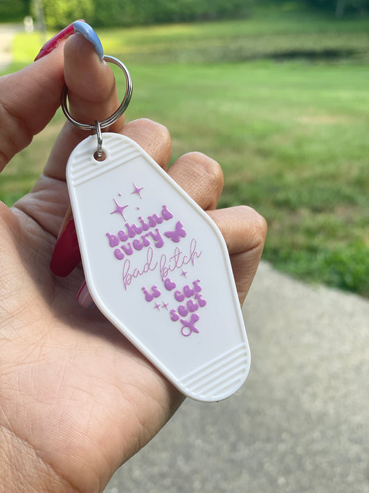 Behind Every Bad B* is a Carseat Keychain