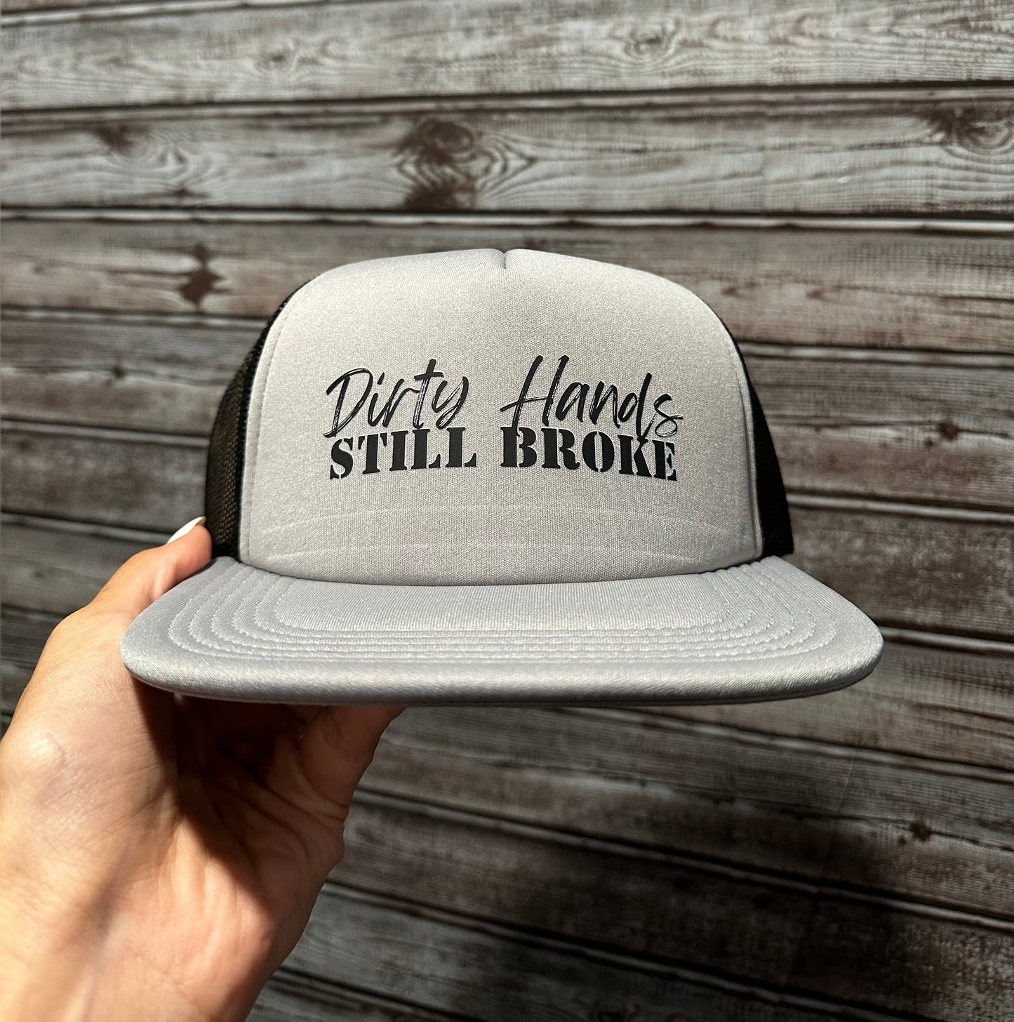 Dirty Hands Still Broke Flat Brim