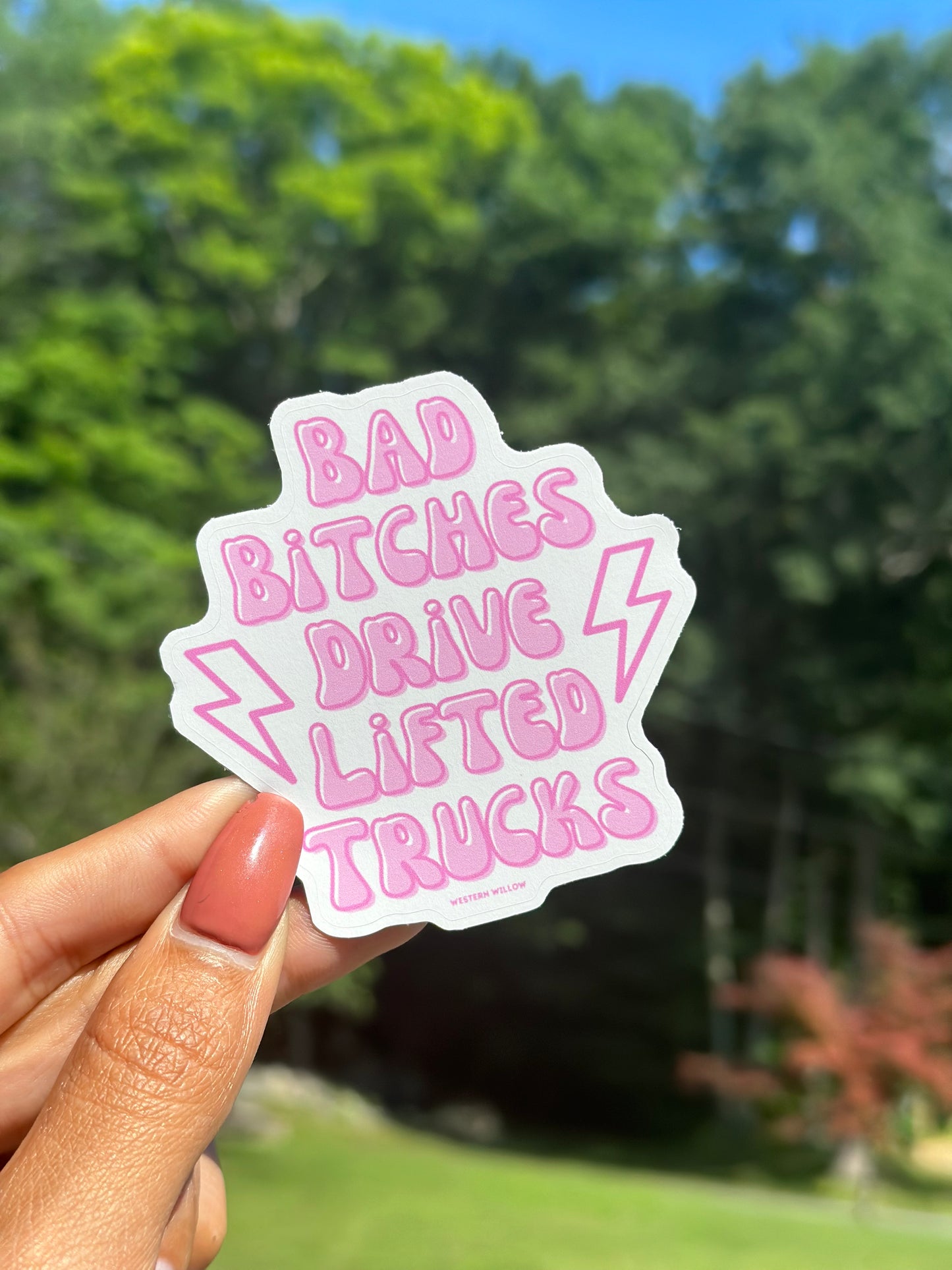 Bad B*tches Drive Lifted Trucks Sticker