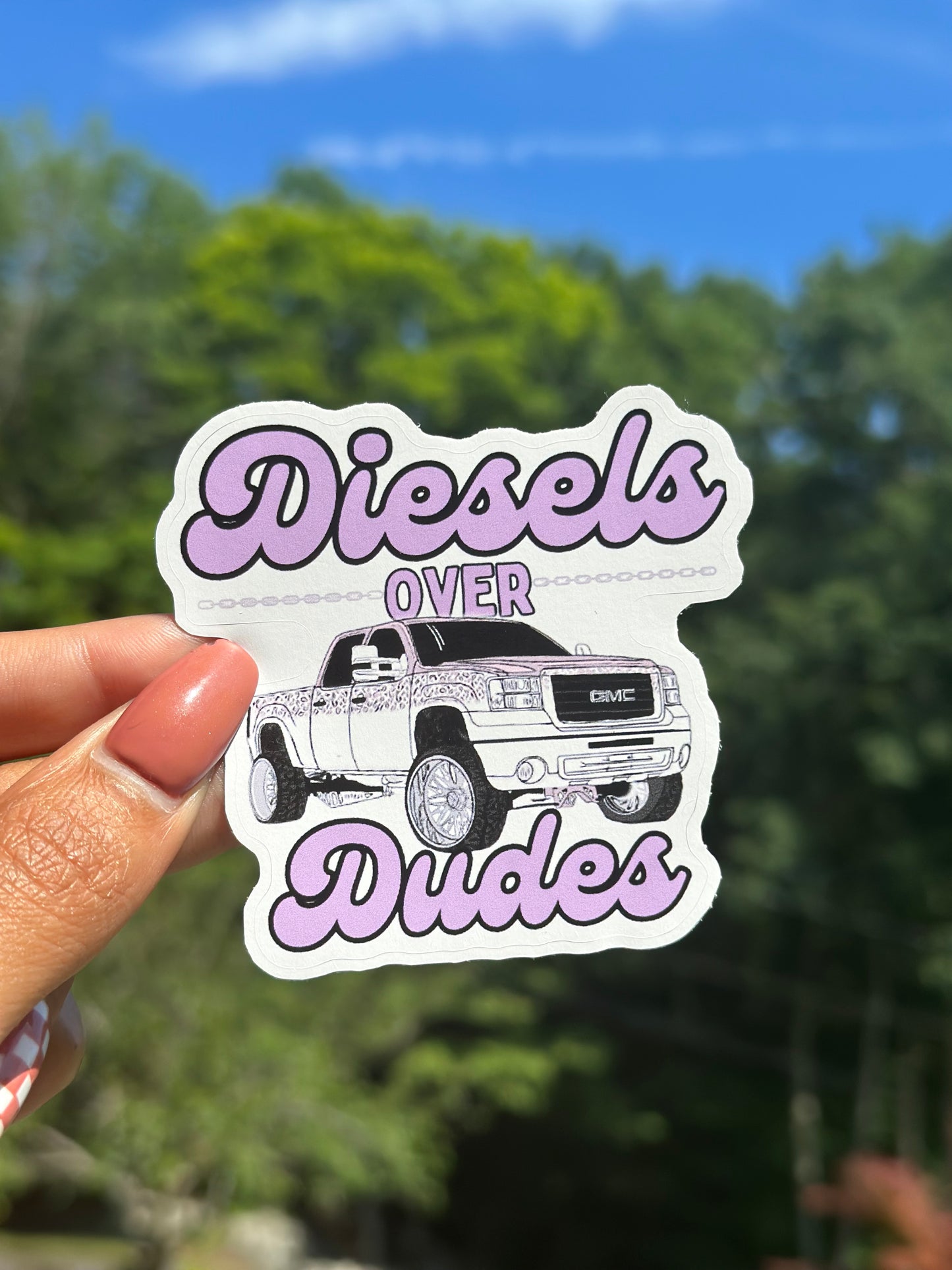 Diesels Over Dudes Sticker